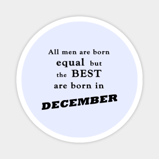 December Proud Magnet